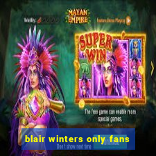 blair winters only fans